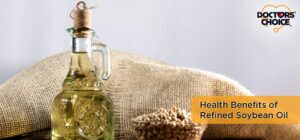 How Refined Soybean Oil Can Benefit Your Health
