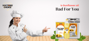 Is Sunflower oil bad for you – Unravelling The Truth Backed By Science